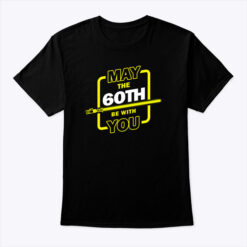 60th-Birthday-Shirt-May-The-60th-Be-With-You