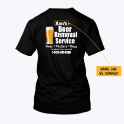 Beer-Removal-Service-Personalized-Shirt-1800-Got-Beer-Tee