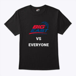 Big East Basketball Vs Everyone Shirt