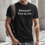 Bisexual-Fine-By-Me-Shirt