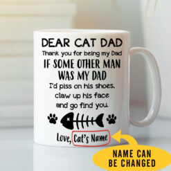 Dear Cat Dad Thanks For Being My Dad Personalized Mug