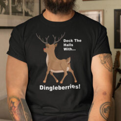 Deck-The-Halls-With-Dingleberries-Reindeer-Christmas-Shirt