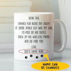 Dog Dad Thanks For Being My Daddy Personalized Mug