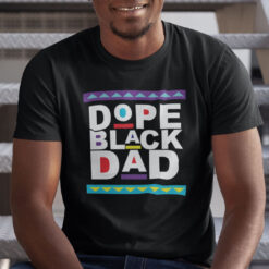 Dope-Black-Dad-Shirt