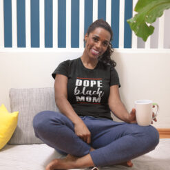 Dope Black Mom Shirt Happy Mother's Day