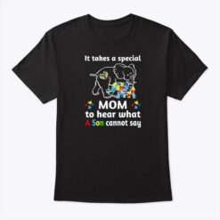 Elephant Autism Shirt A Special Mom To Hear A Son Cannot Say