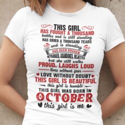 Girl Has Fought A Thousand Battles October Birthday Shirt