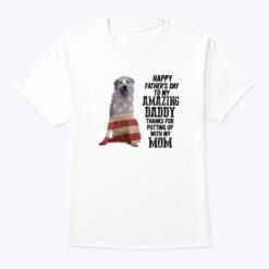 Great Pyrenees Shirt Happy Father's Day My Amazing Daddy