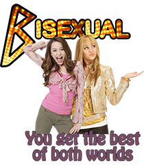 Hannah Montana Bisexual You Get The Best Of Both Worlds Tee