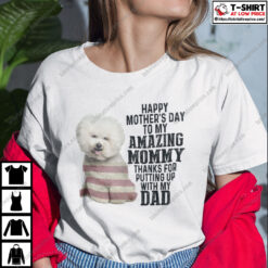 Happy-Mothers-Day-To-My-Amazing-Mommy-Bichon-Frise-Shirt