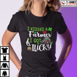I-Kissed-A-Farmer-And-I-Got-Lucky-St-Patricks-Day-Shirt