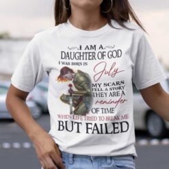 I'm A Daughter Of God I Was Born In July Shirt