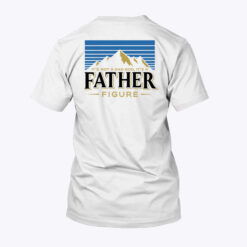 It's Not A Dad Bod It's A Father Figure Shirt Beer Lover Fathers Day