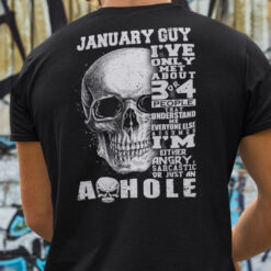 January Guy I've Only Met 3 Or 4 People Understand Me Shirt