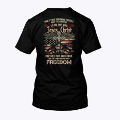 Jesus Christ And A US Veteran Shirt Die For You