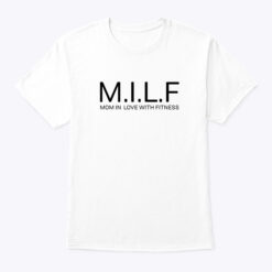 MILF Mom In Love With Fitness Shirt