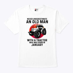 Never Underestimate Old Man With A Tractor Shirt