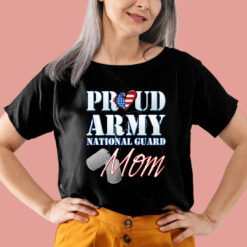 Proud National Guard Mom Shirt