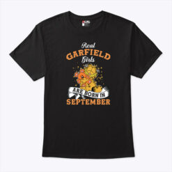 Real Garfield Girls Are Born In September Shirt 