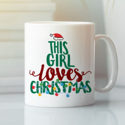 This Girl Loves Christmas Mug