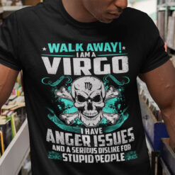 Virgo T Shirt Walk Away I Am A Virgo Skull