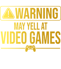Warning may yell at video games tee