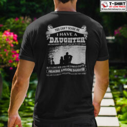 You-Cant-Scare-Me-I-Have-A-Daughter-She-Was-Born-In-August-And-She-Is-A-Bit-Crazy-Shirt.